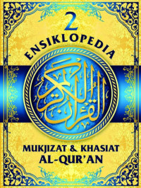 Image of Ensiklopedia mukjizat & khasiat Al-Qur'an jilid 2