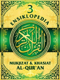 Image of Ensiklopedia mukjizat & khasiat Al-Qur'an jilid 3