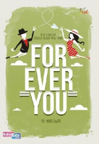 Image of Forever you : kita berjalan dengan tujuan yang sama