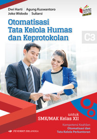 Image of Otomatisasi tata kelola humas dan keprotokolan : kompetensi keahlian otomatisasi dan tata kelola perkantoran untuk SMK/MAK kelas XII
