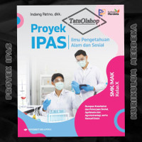 Image of Proyek IPAS ilmu pengetahuan alam dan sosial SMK/MAK kelas X : rumpun kesehatan dan pekerjaan sosial, agribisnis dan aggroteknologi serta kemaritiman