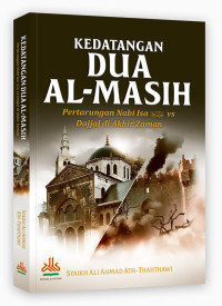 Image of Kedatangan dua al-masih : pertarungan Nabi Isa Alaihissalam vs dajjal di akhir zaman