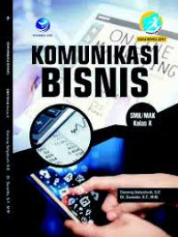Image of Komunikasi bisnis SMK/MAK kelas X : kompetensi keahlian bisnis daring dan manajemen