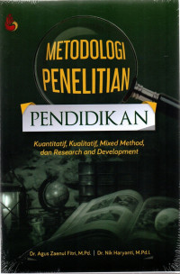 Image of Metodologi penelitian pendidikan kuantitatif, kualitatif, mixed method, dan research and development