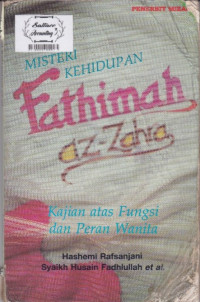 Image of Misteri kehidupan Fathimah az-Zahra : kajian atas fungsi dan peran wanita