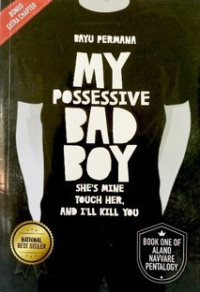 Image of My possessive bad boy : she's mine touch her, and i'll kill you