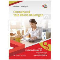 Image of Otomatisasi tata kelola keuangan bidang keahlian bisnis dan manajemen kompetensi keahlian otomatisaasi dan tata kelola perkantoran untuk SMK/MAK kelas XII berdasarkan kurikulum 2013 (KI-KD 2018)