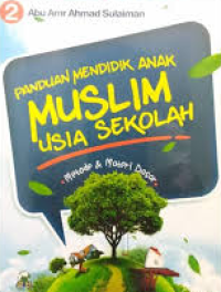 Image of Panduan mendidik anak muslim usia sekolah