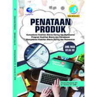 Image of Penataan produk SMK/MAK kelas XII : bidang keahlian bisnis daring dan manajemen program keahlian bisnis dan pemasaran kompetensi keahlian bisnis daring dan pemasaran