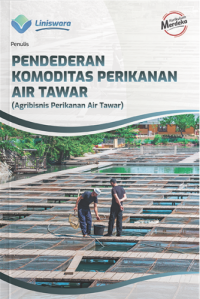 Image of Pendederan komoditas perikanan air tawar : agribisnis perikanan air tawar