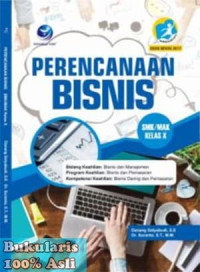 Image of Perencanaan bisnis SMK/MAK kelas X : bidang keahlian bisnis dan manajemen program keahlian dan pemasaran kompetensi keahlian bisnis daring dan pemasaran