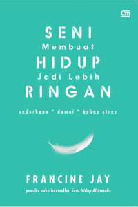 Image of Seni membuat hidup jadi lebih ringan sederhana damai bebas stres (BI)