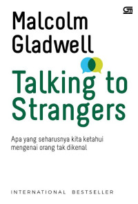 Image of Talking to strangers : Apa yang seharusnya kita ketahui mengenai orang tak dikenal (BI)