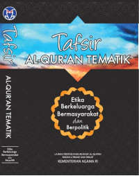Image of Etika berkeluarga, bermasyarakat, dan berpolitik : Tafsir Al Qur'an tematik
