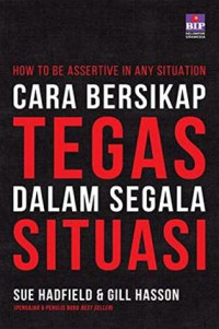 Image of Cara bersikap tegas dalam segala situasi (BI)