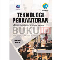 Image of Teknologi perkantoran SMK/MAK kelas X program keahlian manajemen perkantoran kompetensi keahlian otomatisasi dan tata kelola perkantoran